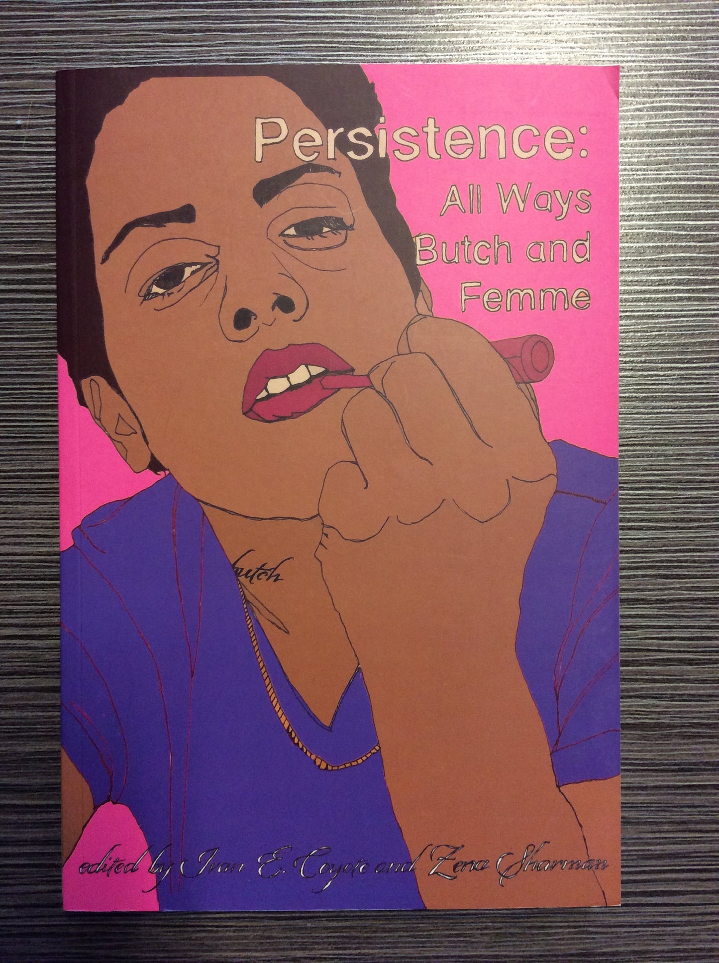 Persistence: All Ways Butch and Femme